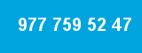 977 759 52 47